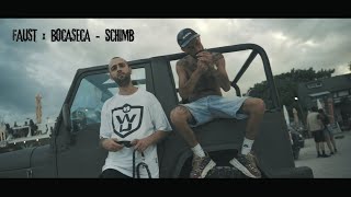 Faust x Bocaseca  Schimb Videoclip [upl. by Lorelie]