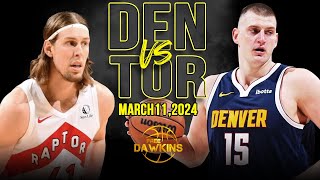 Denver Nuggets vs Toronto Raptors Full Game Highlights  March 11 2024  FreeDawkins [upl. by Tiersten]