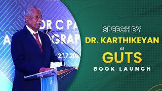 Dr R Karthikeyan Speaks at GUTS Autobiography Launch [upl. by Maisel317]