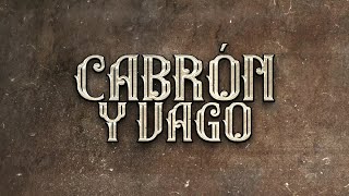 El Fantasma Los Dos Carnales  Cabrón y Vago Letra Oficial [upl. by Ike]