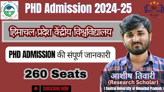 CUHP PHD ADMISSION 2024 l PhD Admission 202425 l Himachal Pradesh Central UniversitylAshish Tiwari [upl. by Ataynik]