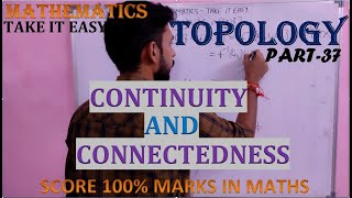 Continuity and Connectedness Topology  important theorem  Mathematics for Msc by Vibhor tyagi [upl. by Gerc]