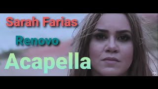 Sarah Farias  Renovo Acapella [upl. by Steffie706]