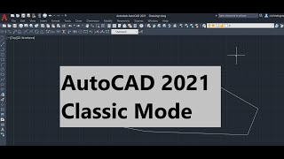 AutoCAD 2021 Classic Workspace Classic Mode [upl. by Leirad606]