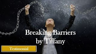 Breaking Barriers by Tiffany [upl. by Suedama651]