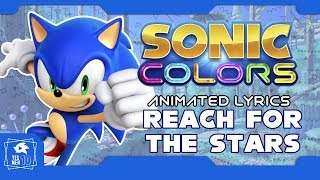 SONIC COLORS quotREACH FOR THE STARSquot ANIMATED LYRICS [upl. by Claudelle]