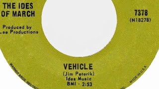 Vehicle  Ides of March  1970 [upl. by Jezabelle]