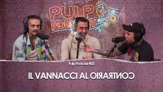 Il Vannacci al Contrario  Pulp Podcast 03 [upl. by Annirtak812]