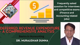 Deferred Revenue Expenditure  A Comprehensive Analysis [upl. by Steve551]