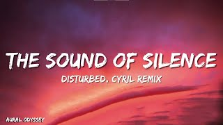 Disturbed  The Sound Of Silence CYRIL Remix Lyrics [upl. by Nahbois]