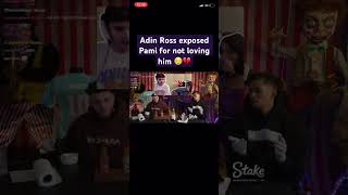 Adin Ross exposed Pami for not loving him 😢💔 adinross sneako [upl. by Melise]