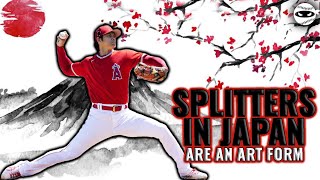 WHY do so many Pitchers from Japan throw SPLITTERS [upl. by Armbrecht]