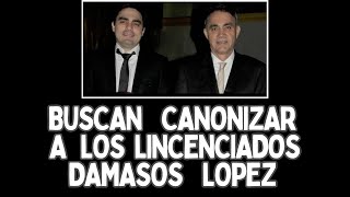 Santo Damaso Lopez Nuñez y Sor Damaso Lopez Serrano Buscan ser Canonizados por el Papa Francisco [upl. by Nasus]