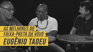 Os melhores momentos de Eugênio Tadeu na Confraria [upl. by Naliorf]