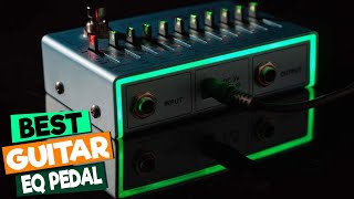 Best Guitar EQ Pedals for Beginners Affordable Options [upl. by Freddi793]