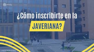 ¿Cómo inscribirte en la Universidad Javeriana [upl. by Middendorf]