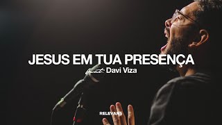 Relevans Worship Moments  Jesus em Tua Presença  Davi Viza [upl. by Linnette594]