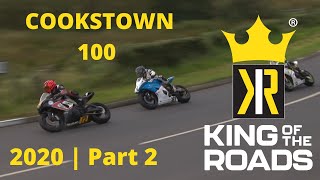 🔥 PART 2 2020 Cookstown 100 🔥  King of The Roads [upl. by Ettenuahs]