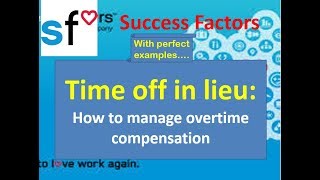 SAP SuccessFactors Time off in lieu configuration [upl. by Nyliuqcaj]