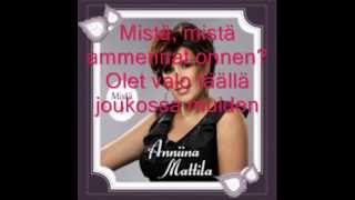 Anniina Mattila  Mistä Lyrics [upl. by Frydman62]