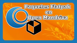 Instalacion de Paquetes Flatpak en OpenMandriva [upl. by Fen]