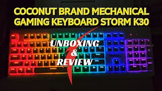 Unboxing amp Review COCONUT BRAND MECHANICAL GAMING KEYBOARD STORM K30 Tamil [upl. by Morie]