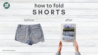 How to fold shorts four different ways for a drawer [upl. by Filmore]