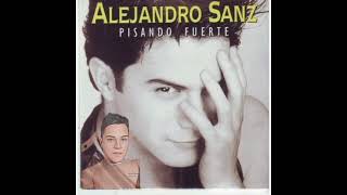 Pisando Fuerte  Alejandro Sanz HQ [upl. by Frodin758]