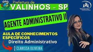 10  Concurso Prefeitura de Valinhos  Agente Administrativo  Conhecimentos Específicos [upl. by Liebman104]