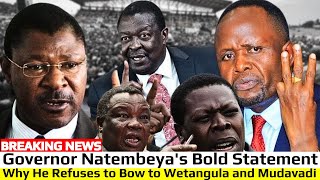 BREAKING NEWS Governor Natembeyas Bold Statement Why He Refuses to Bow to Wetangula and Mudavadi [upl. by Llerahs]