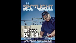 Special Edition of quotTHE SPOTLIGHTquot on Hype Radio GLASSES MALONE [upl. by Llednol]