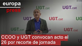 CCOO y UGT se concentran el día 26 en defensa del recorte de jornada [upl. by Ecirrehs718]