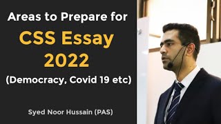 Areas to Prepare for CSS ESSAY 2022  Syed Noor Hussain PAS [upl. by Egroj]