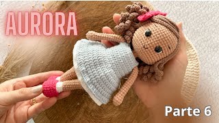 BONECA AURORA AMIGURUMI passo a passo PARTE 6 [upl. by Crispin912]