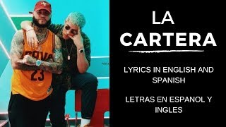 La Cartera English and Spanish Lyrics [upl. by Dalenna]