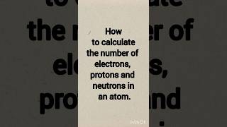 How to calculate the number of protons neutrons and electrons in an atomChemistryDiariesv8s [upl. by Nagud]