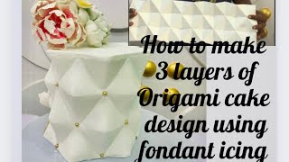 How to make 3 layered origami cake using fondant icing How Make origami design for cake using paper [upl. by Osner]