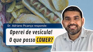 Alimentos após cirurgia para retirar a Vesícula [upl. by Aleemaj857]