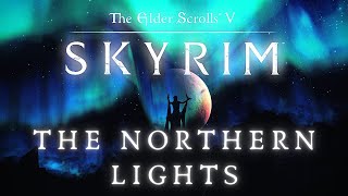 Skyrim 4K Music amp Ambience  Night amp The Northern Lights  Elder Scrolls Ambient Music 8 Hrs [upl. by Ataga]