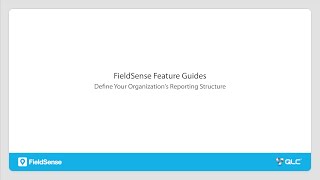 How To Manage Your Organizations Reporting Structure On FieldSense [upl. by Leksehcey]