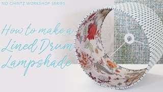 How To Make A Lined Drum Lampshade  No Chintz Australia [upl. by Carver692]