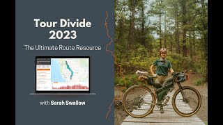 Tour Divide 2023 The Ultimate Route Planning Resource [upl. by Erdnael767]