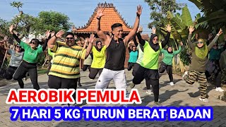 AEROBIK PEMULA 7 HARI HILANGKAN 5 KG BERAT BADAN [upl. by Etom]