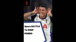 Spurs BATTLE TO KEEP Pedro Porro ⚽️ premierleague tottenhamhotspur [upl. by Winzler]