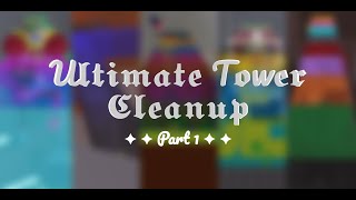 JTOH  Ultimate Tower Cleanup 1 [upl. by Raynata804]