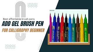 Add gel brush pens review Best Affordable brush pens for calligraphy beginner calligraphy [upl. by Ekusuy216]