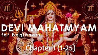 Learn Devi Mahatmyam  Durga Saptashati  Chapter 1 125 [upl. by Zenger]