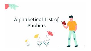 List of Phobias  Alphabetical List of Phobias with their meanings [upl. by Rosel492]