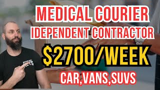 2700 A Week As A Medical Courier Independent Contractor [upl. by Palmira]