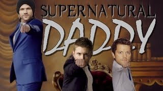 Supernatural DADDY [upl. by Navnod]